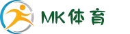 MK体育(中国)官网 - MK SPORTS